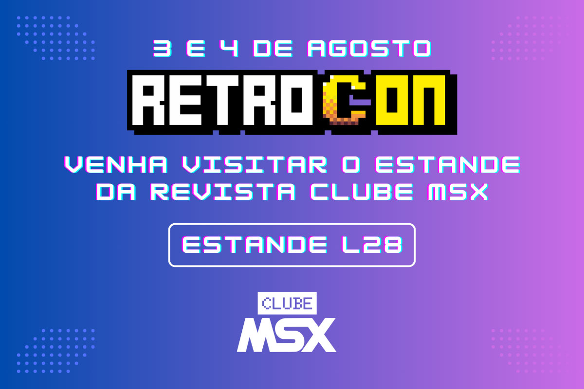 Clube MSX confirma presença na Retrocon 2024 | Revista Clube MSX