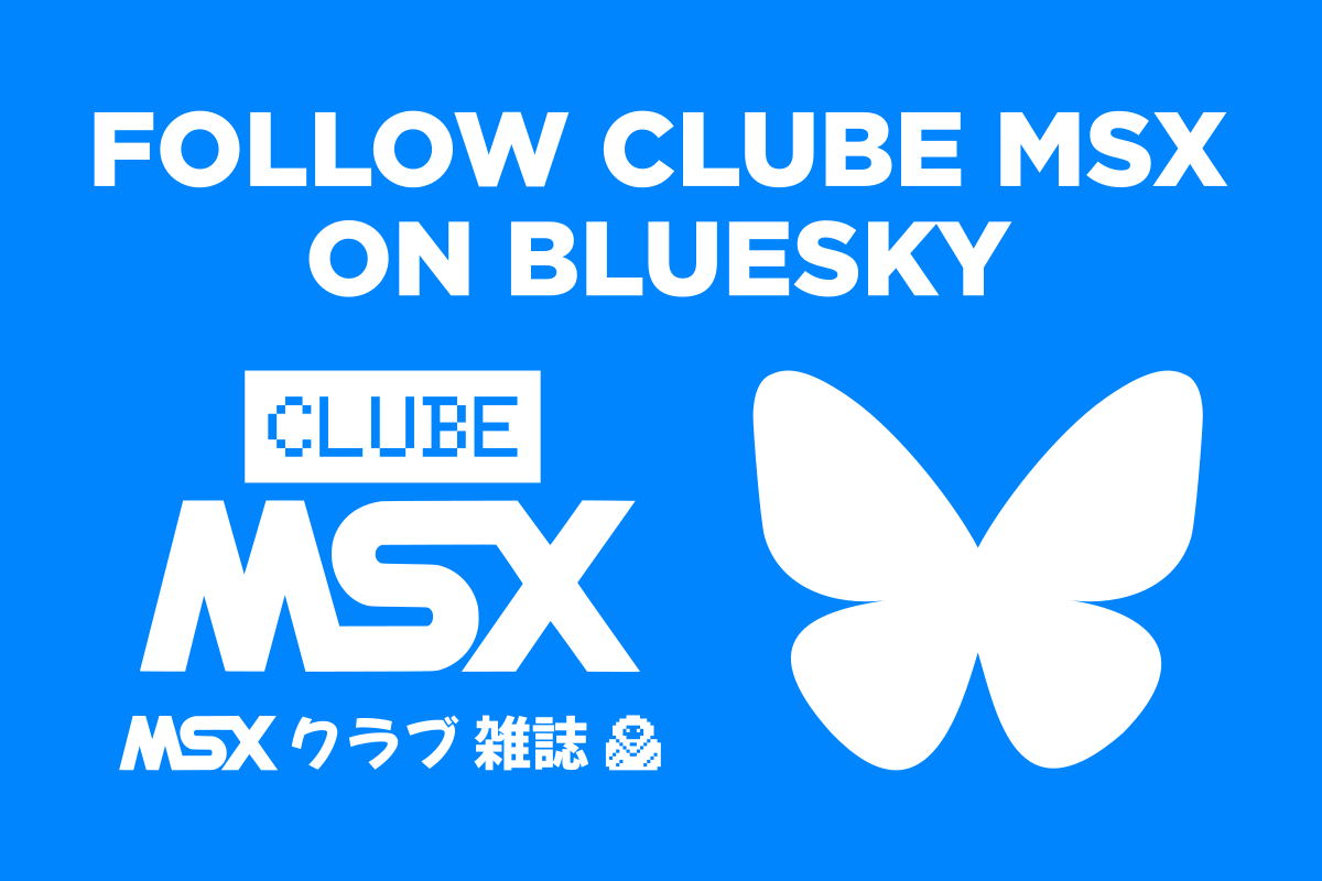 Siga a revista Clube MSX na rede social Bluesky | Revista Clube MSX