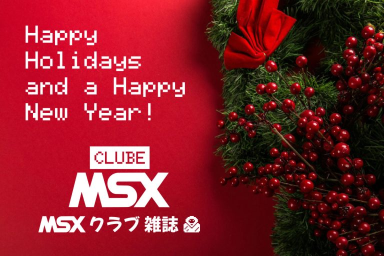 Recesso de Fim de Ano da Clube MSX | Revista Clube MSX